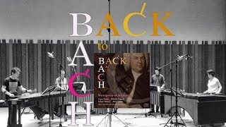 マリンバ CD 💿 バック・トゥー・バッハ | BACK to BACH | 佐々木達夫,野口道子,名倉誠人,中田 麦 Percussion (Marimba) Ensemble