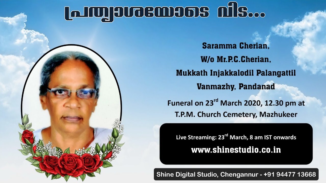 Funeral Service Live Streaming of Saramma Cherian, Mukkath Injakkalodil