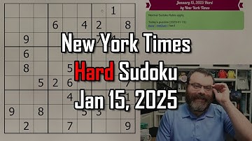 NYT Hard Sudoku Walkthrough | Jan 15, 2025