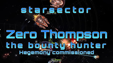 Starsector - Zero Thompson 49 - Second take