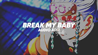 KALEO - Break My Baby ▪︎ [EDIT AUDIO]