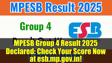 MPESB Group 4 Result 2025 Declared: Check Your Score Now at esb.mp.gov.in!