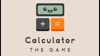 Calculator The Game level 81 82 83 84 85  Walkthrough