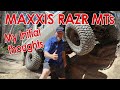MAXXIS RAZR MT tyres First Impressions REVIEW