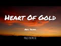 Neil Young - Heart Of Gold (Lyrics)