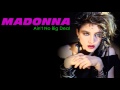 Madonna - Ain't No Big Deal (with Lyrics on Screen)