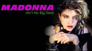 Watch Madonna Aint No Big Deal video