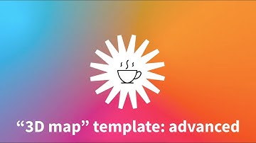 Flourish “Tea Breaks”: “3D map” template — advanced