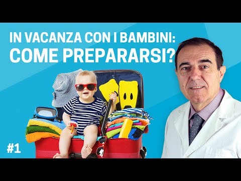 Video: In Vacanza Con Un Bambino: Caratteristiche E Consigli