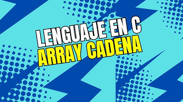 Como declarar array cadena en el lenguaje C