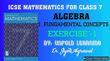 ICSE|Mathematics|Class 7|Solutions|A Das Gupta|Algebra|1-Fundamental Concepts|Exercise 1