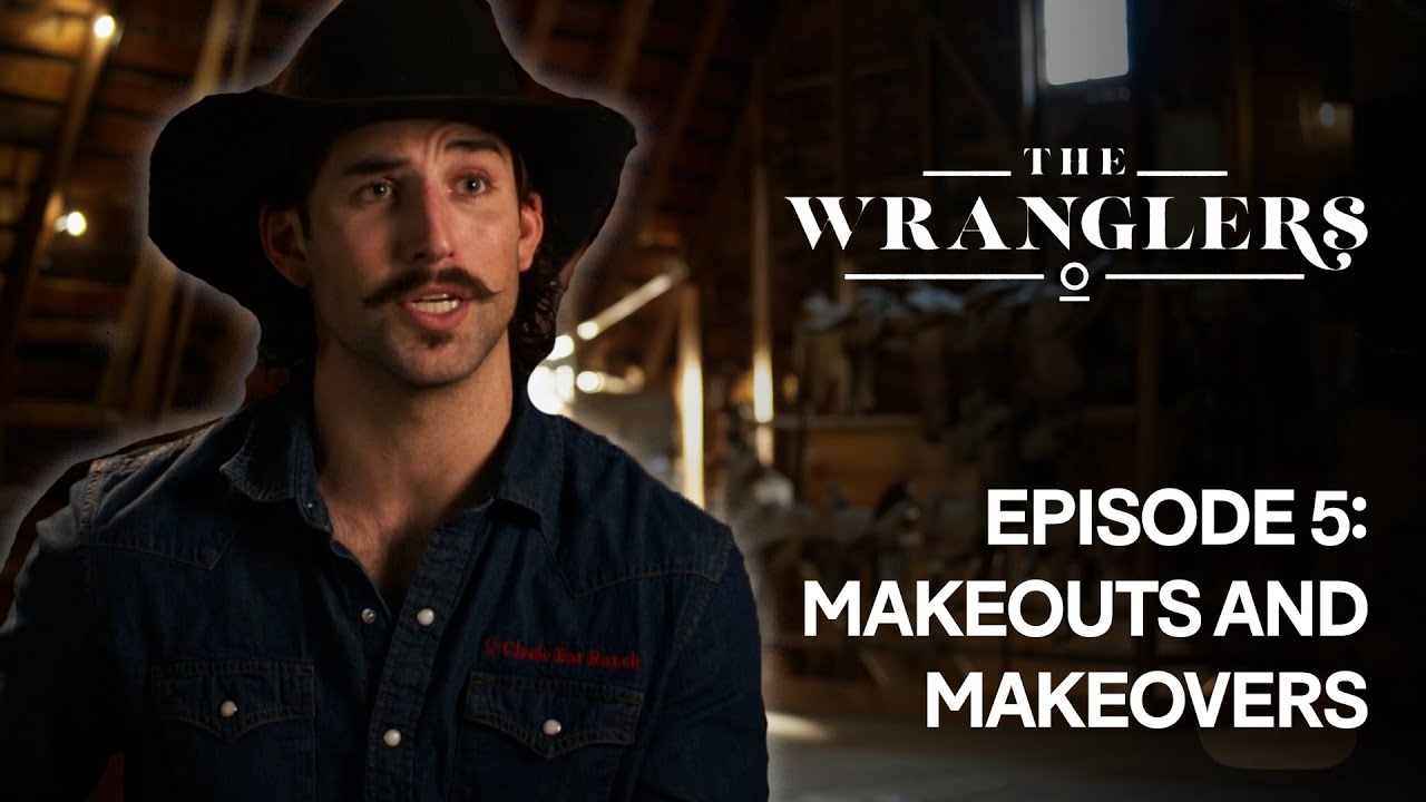 Makeouts and Makeovers: Episode 5 | Full Episode | The Wranglers | The CW