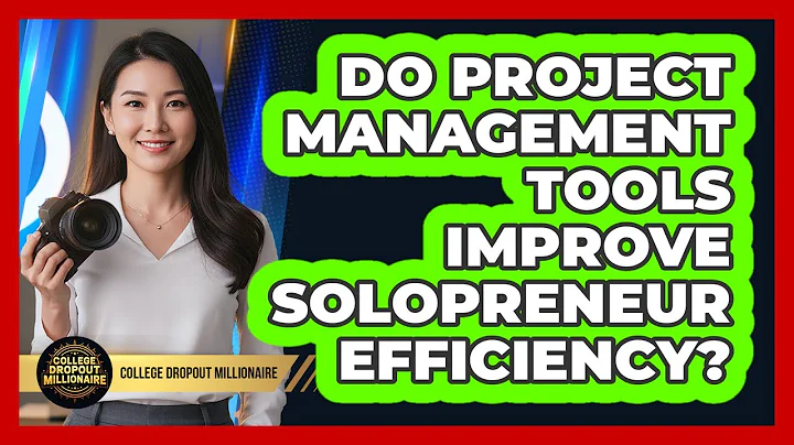 Do Project Management Tools Improve Solopreneur Efficiency?
