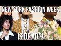 New york fashion week is dead