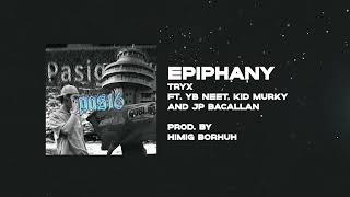 Tryx - Epiphany ft. YB Neet, Kid Murky \u0026 JP Bacallan (Visualizer)