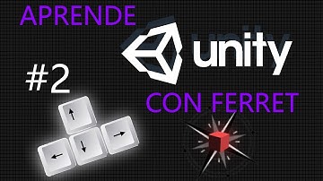Tutorial #2 - Movimiento por teclas de un objeto en Unity3D | v5