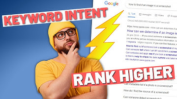 How to Understand the Search Intent to IMPROVE Your Ranking