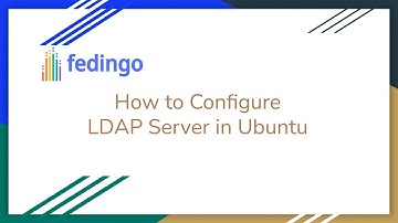 How to Configure LDAP Server