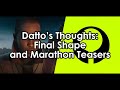 Destiny 2: Datto&#39;s Thoughts on the Final Shape &amp; Marathon Teasers (Bungie&#39;s New Game)