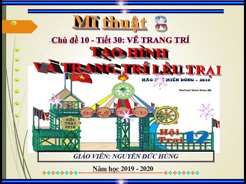 Chủ đề 10. Tiết 30. TẠO HÌNH VÀ TRANG TRÍ TRẠI (Tiết 2) | Khái quát những tài liệu về ve trang tri leu trai chuẩn nhất