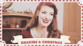 Do Quakers celebrate Christmas? \/\/ Vlogmas 2019 Day 3