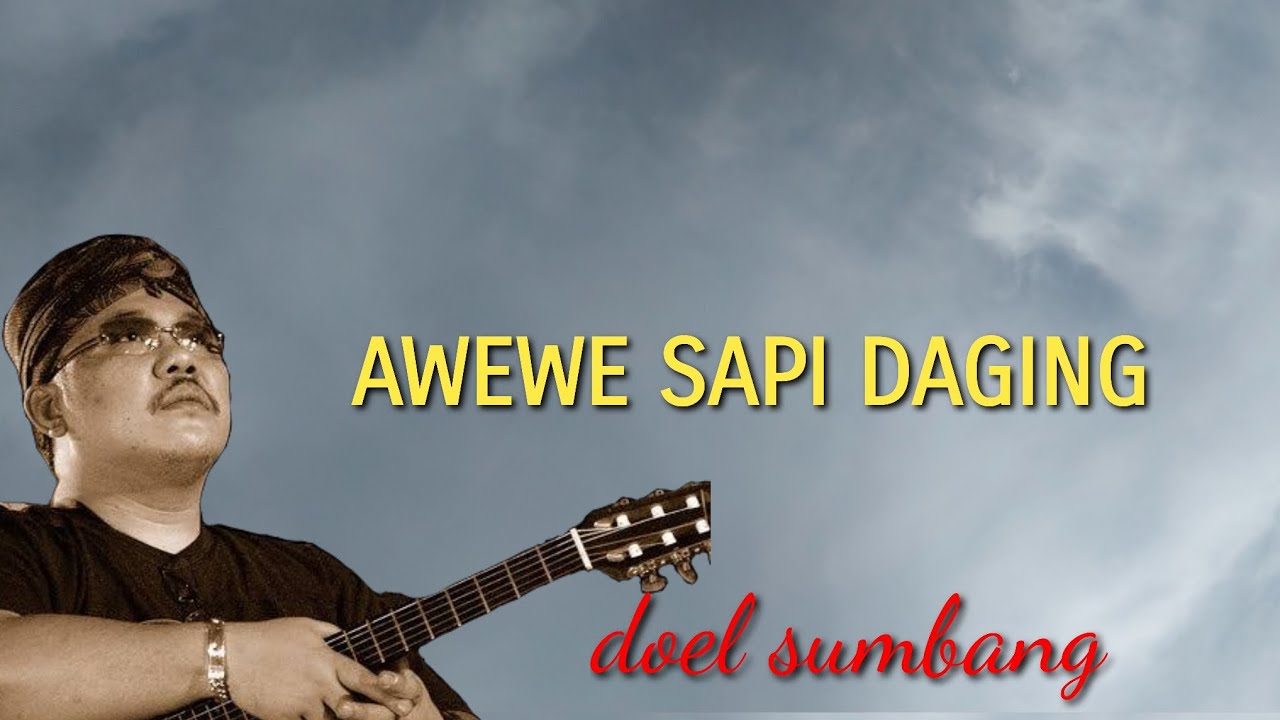 Awewe awewe sapi daging-doel sumbang (liyrik video) - YouTube