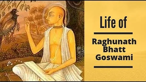 Life of Raghunath Bhatt Goswami | ISKCON of New Je...