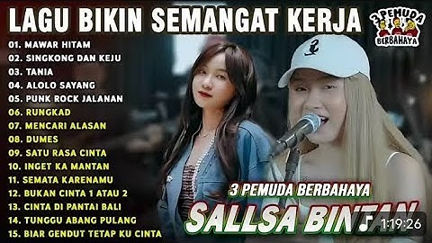 Salsa Bintan ft. 3 PEMUDA Berbahaya FULL Album Terbaru 2025 - MAWAR hitam - Ssingkong dan Keju