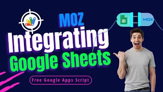 Easiest Way to Integrate Moz to Google Spreadsheets Using Free Apps Script