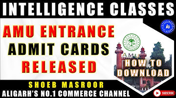 How to Download AMU Entrance Admit Cards | AMU Entrance Admit Cards Released