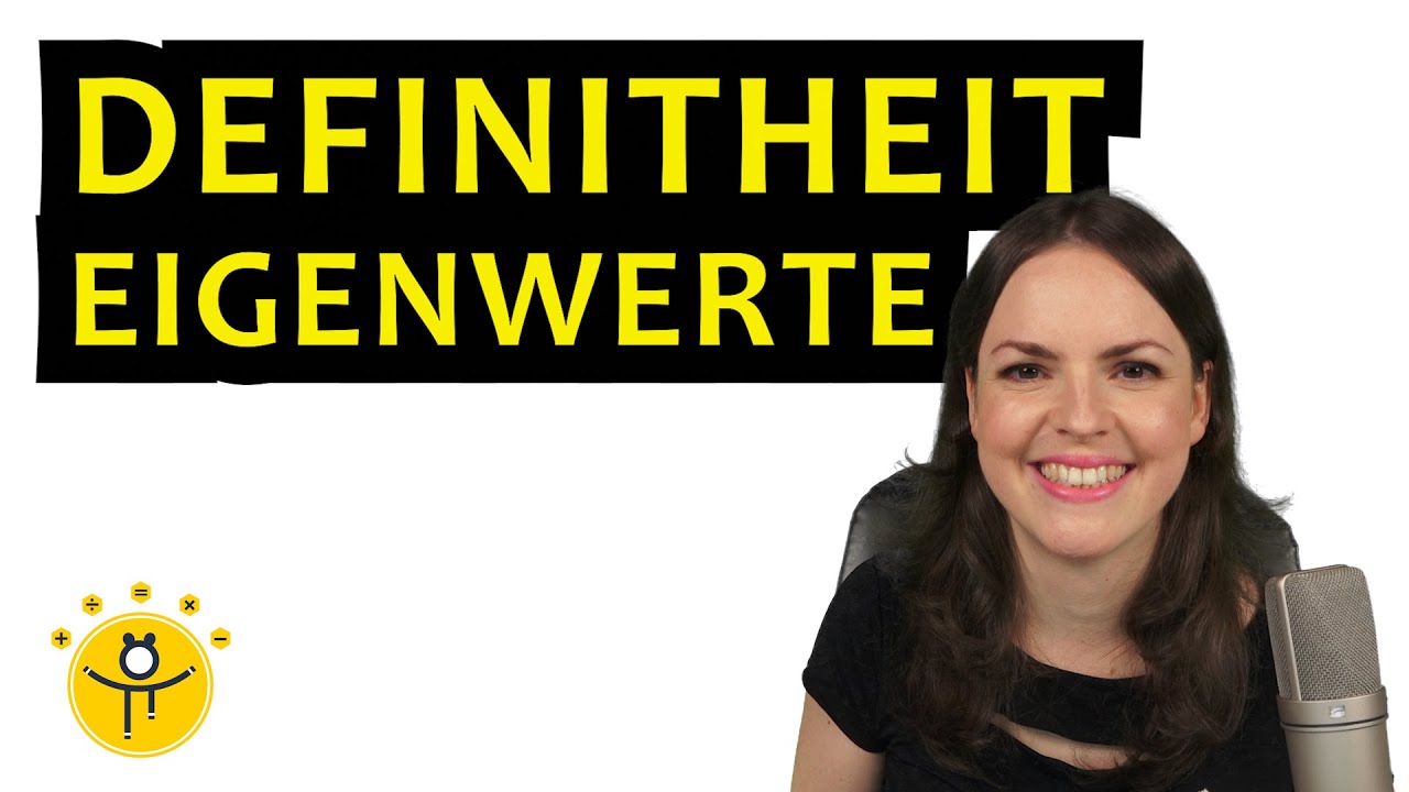 Definitheit eigenwerte definitheit einer matrix bestimmen matrizen