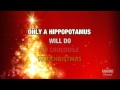 I Want A Hippopotamus For Christmas in the Style of "Gayla Peevey" with lyrics (with lead vocal)