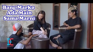 Bang Marko Ada Main Sama Marni