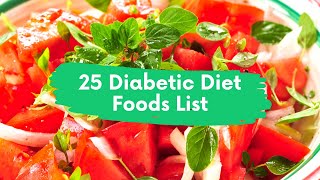 Reverse Diabetes - 25 Diabetic Diet Foods & Fruits List