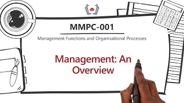 Management: An Overview | MMPC-001: Management Functions and Organisational Processes | Gyaniversity