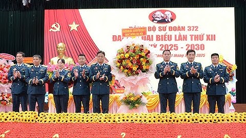 Đảng bộ Sư đoàn 372 tổ chức thành công Đại hội đại biểu lần thứ XII, nhiệm kỳ 2025 - 2030