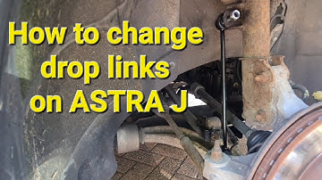 How to change drop links on ASTRA J @TheCarWorkshop