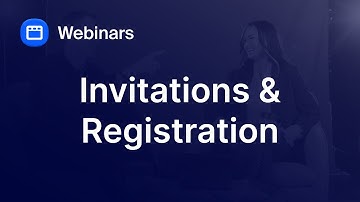 Manage Webinar Invitations and Registration