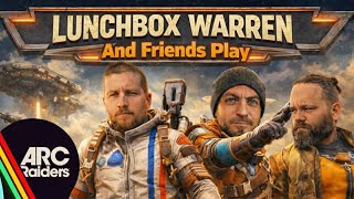 Arc Raiders LIVE Gameplay | Co-Op Sci-Fi PvPvE Action | Lunchbox Comics