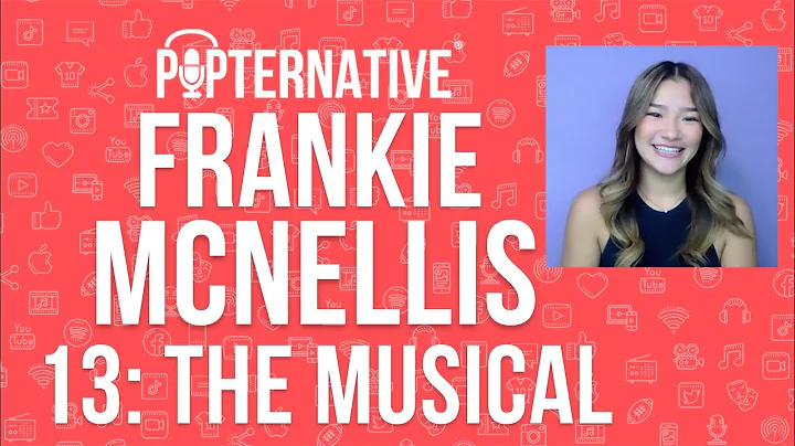 Frankie McNellis talks about 13: The Musical on Ne...