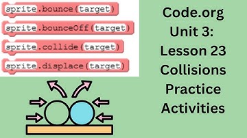 Code org Lesson 23 Collisions Practice Activities