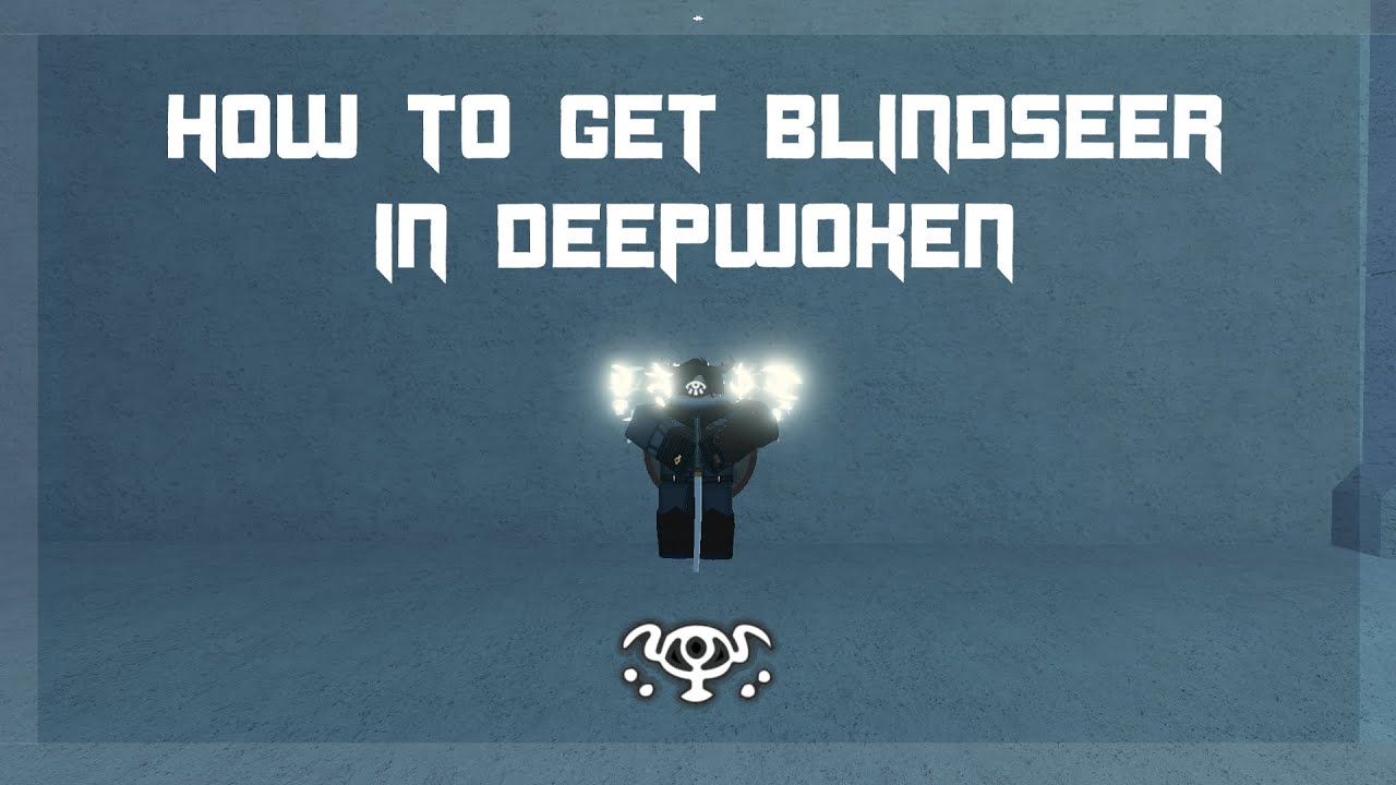 Oath: Blindseer, Deepwoken Wiki