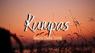 KUMPAS - Moira Dela Torre (Lyrics)