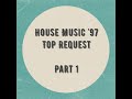 House music 97 top request part 1