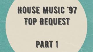House Music '97 (Top Request) Part 1
