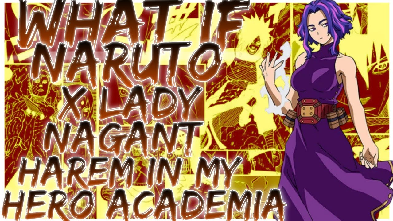 what if Naruto x Lady Nagant harem in my hero academia