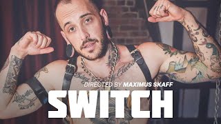 'Switch' by Maximus Skaff (Official Trailer) | XConfessions