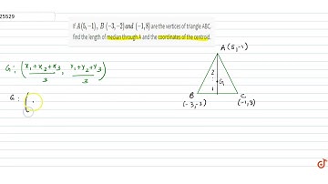 If `A(5,-1),B(-3,-2)a n d(-1,8)` are the vertices of triangle ABC, find the length of median through