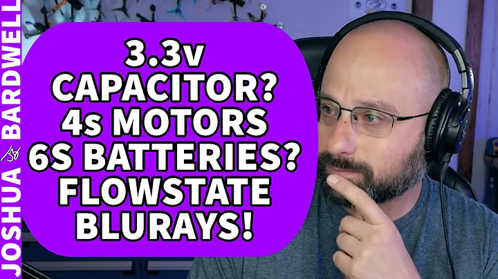 3.3v Filtering With A Capacitor? Flowstate Bluray! Running 4s on 6s Motors! - FPV Questions