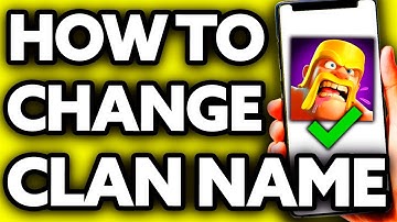 How To Change Clan Name in COC 2025?
